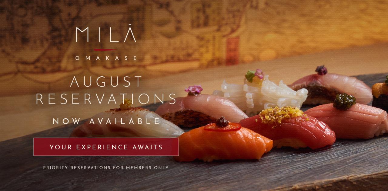 MILA OMAKASE | AUGUST RESERVATIONS OPEN 