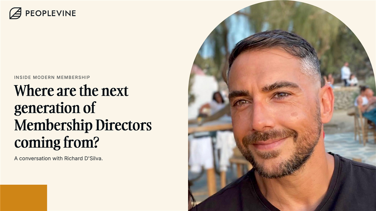 Inside Modern Membership - Building the Next Generation of Membership Directors with Richard D'Silva