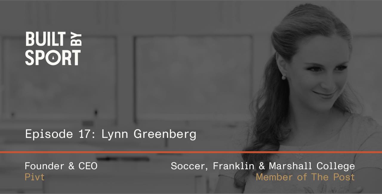 Built By Sport, EP 17: Lynn Greenberg