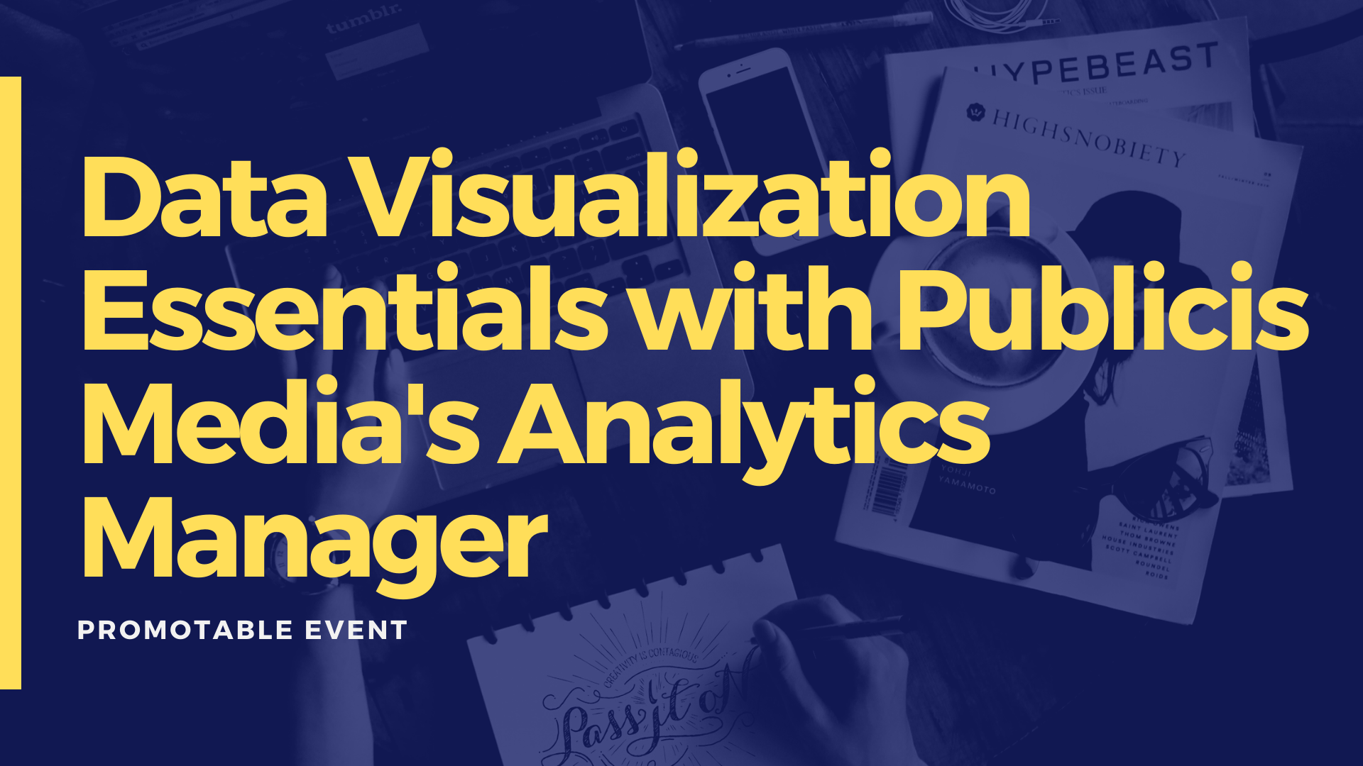 Essential Rules for Data Visualization with Publicis Media's Analytics Mgr