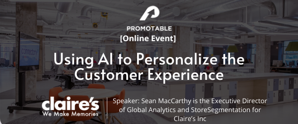 Using AI to Personalize the Customer Experience with Claire's Executive Director of Global Analytics