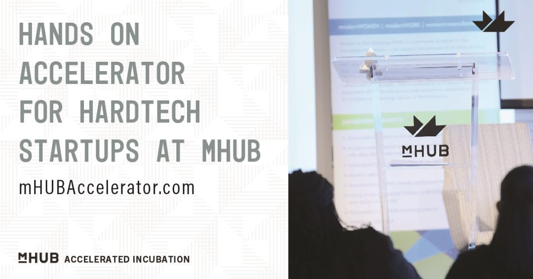 Hands On Accelerator for Hardtech Startups at mHUB