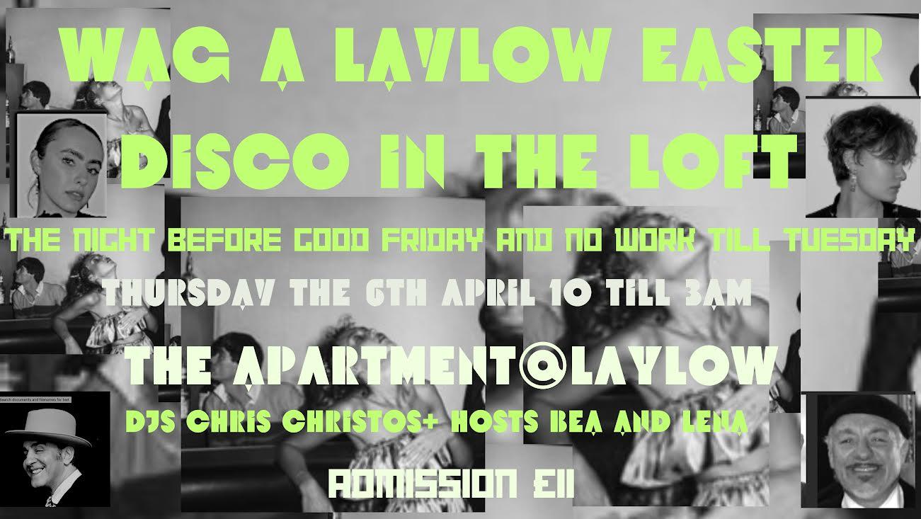 Wag A Laylow Easter Disco In The Loft