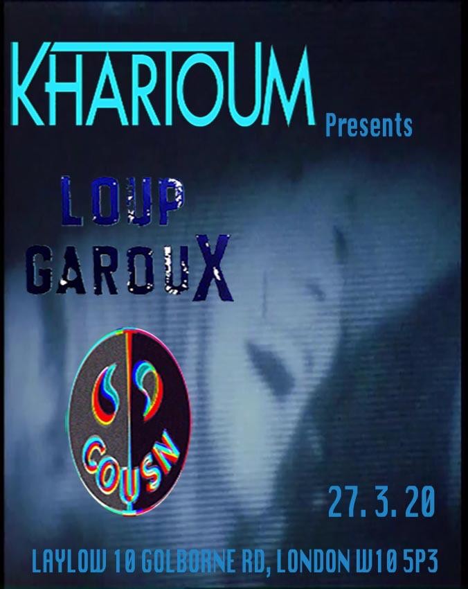 Khartoum Presents: Loup Garoux, Cousn