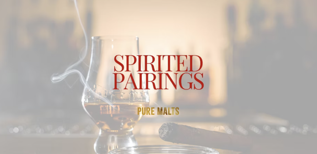 Pure Malts Whisky and Cigar Tasting - Spirited Pairings