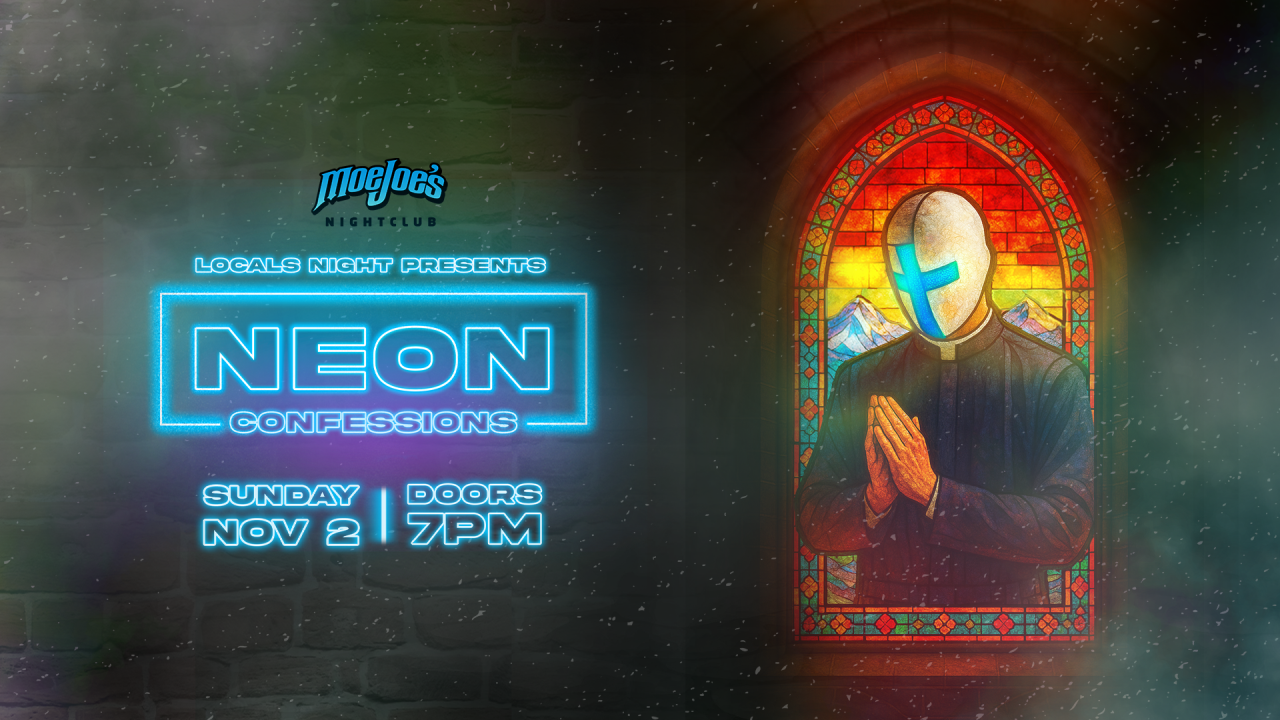 Moe Joes Presents - Neon Confessions