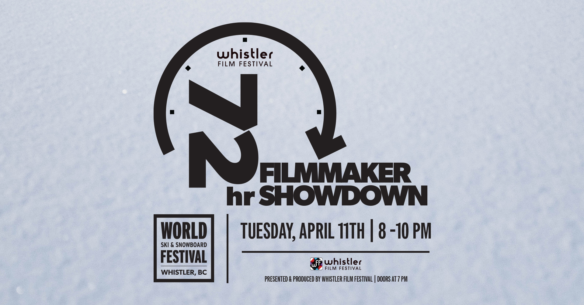 72 Hour Filmmaker Showdown, presented & produced by Whistler Film Festival