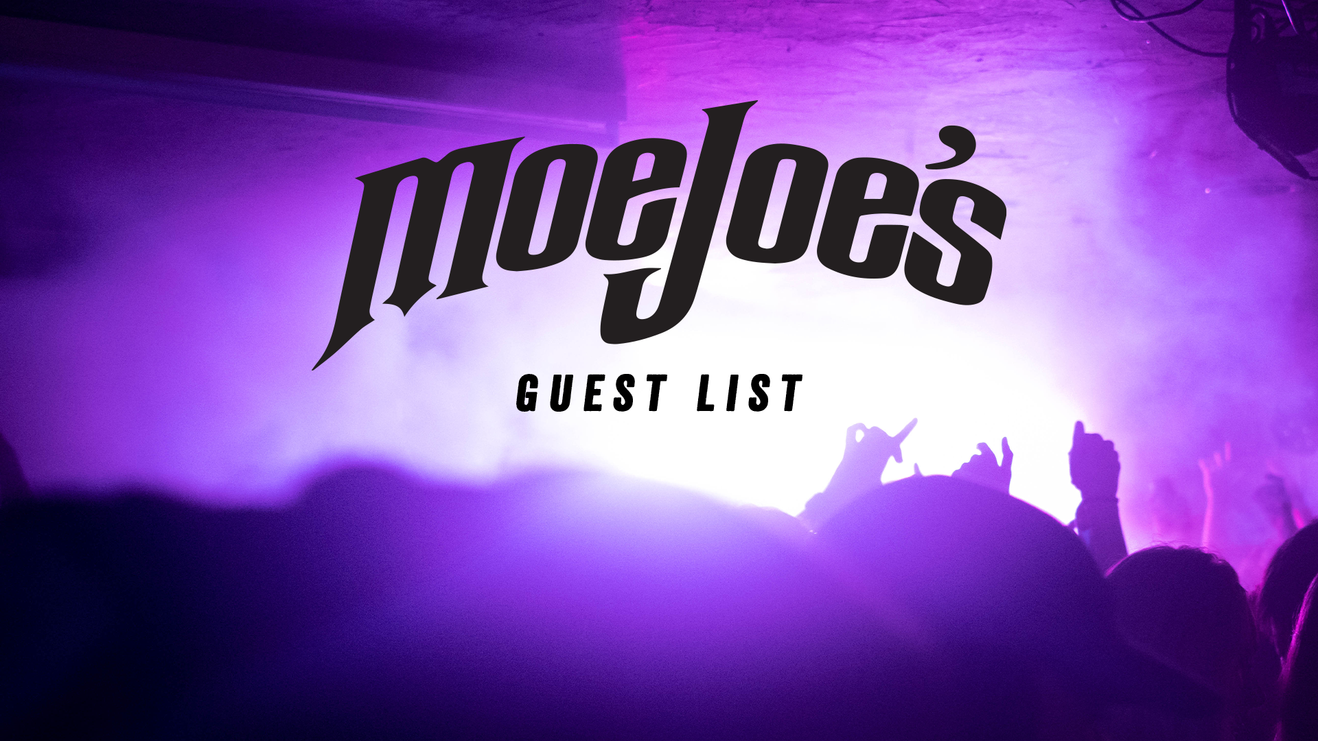 Moe Joe's Guestlist - September 27