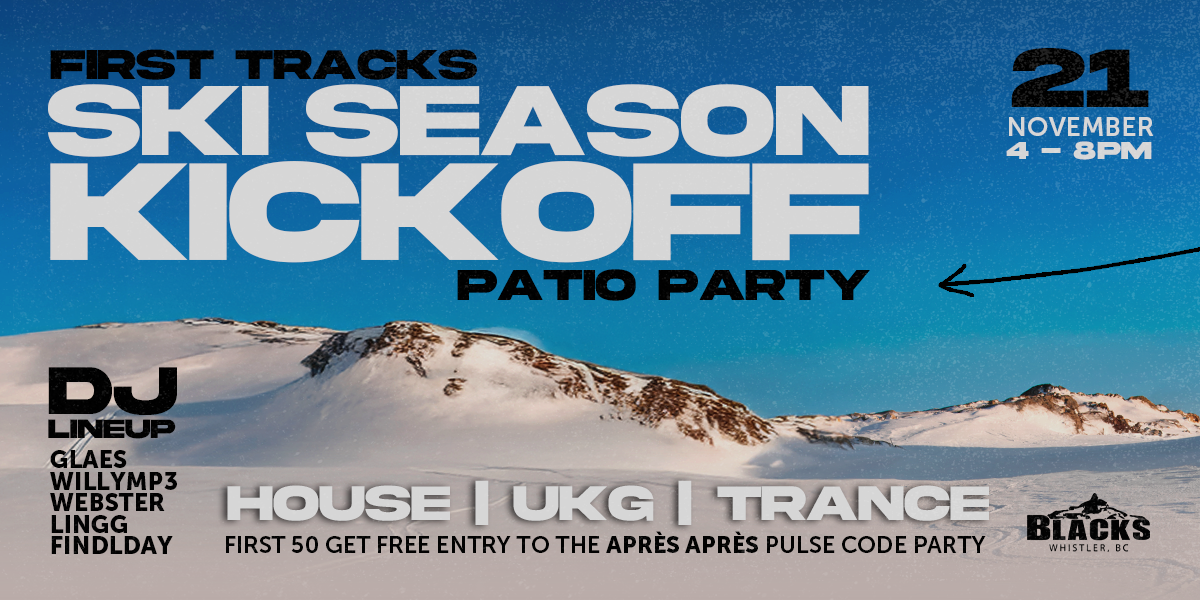  Blacks Presents - Ski Season Kick off Patio Party