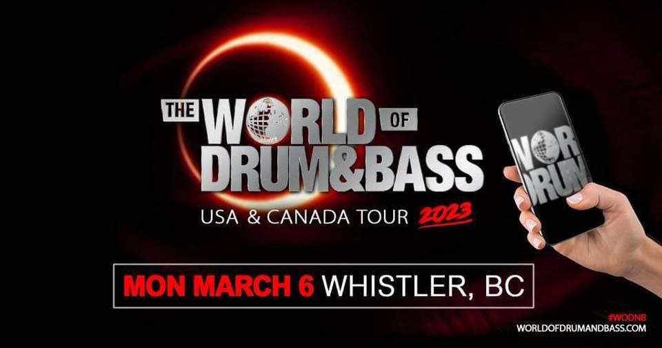 Whistler Junglists - World of Drum & Bass Tour