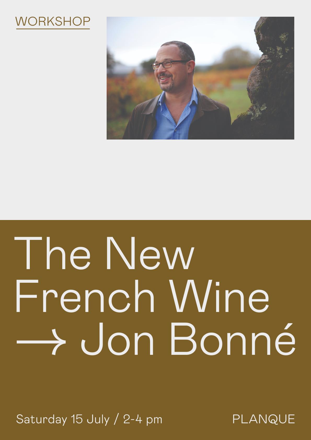 Workshop: The New French Wine with Jon Bonné