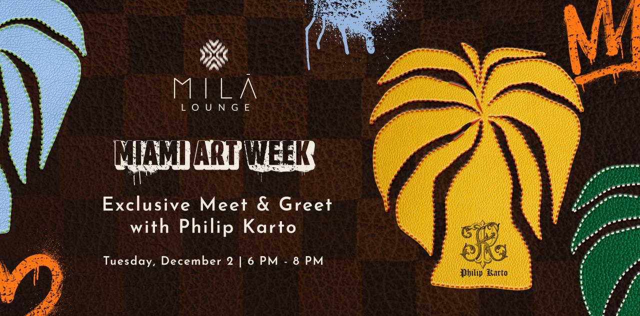 MILA LOUNGE | MEET & GREET WITH PHILIP KARTO