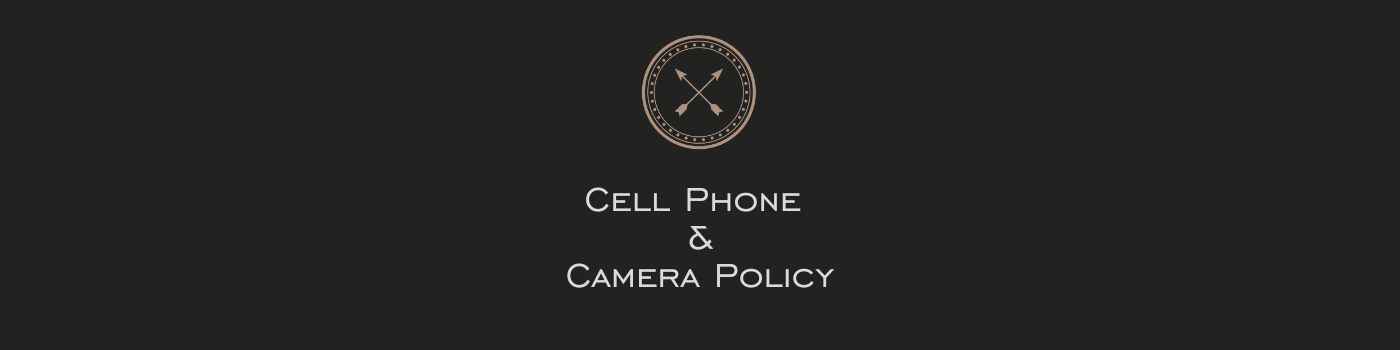 Cell Phone and Camera Policy