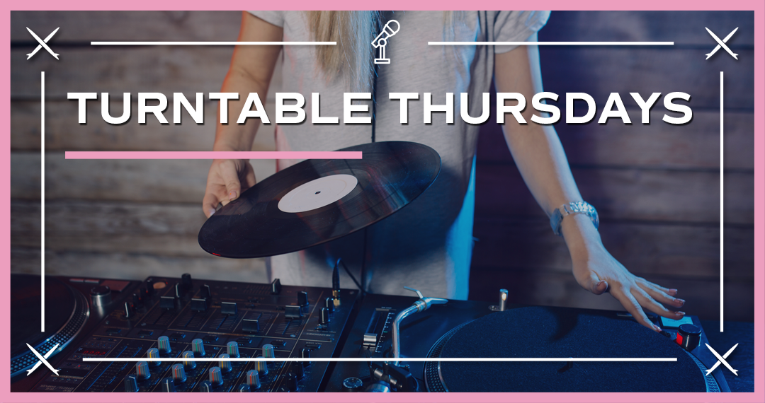 Turntable Thursdays 