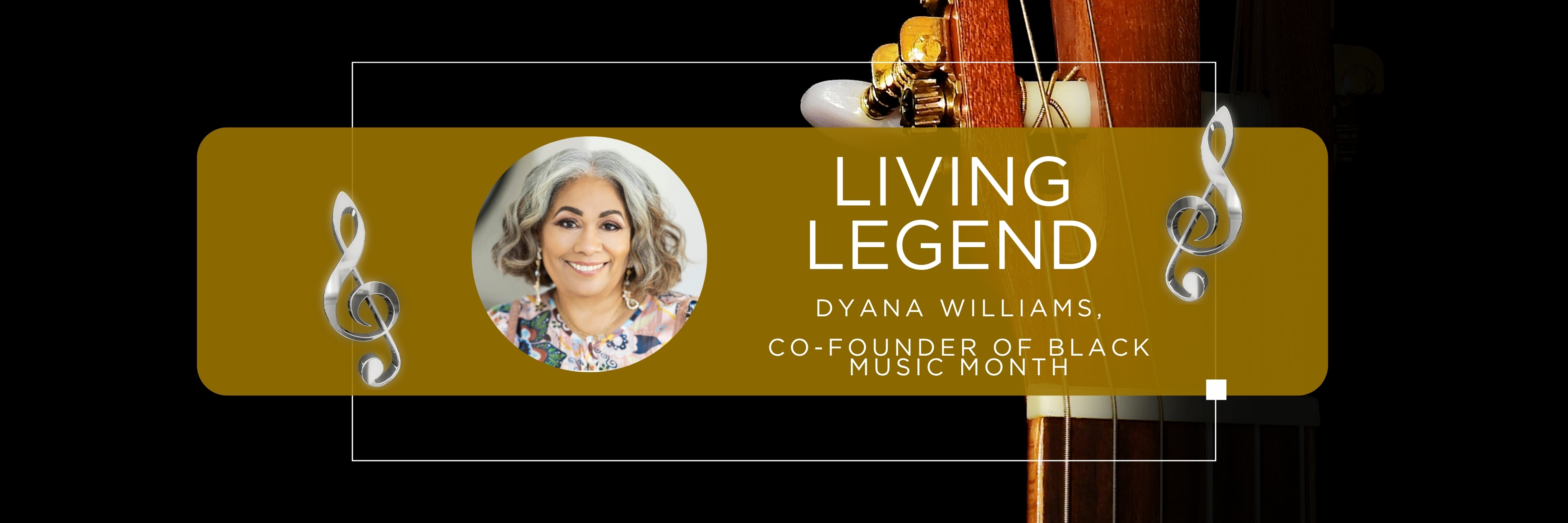 Living Legend: An Evening Celebrating the Mastery of Black Music Month Pioneer, Dyana Williams