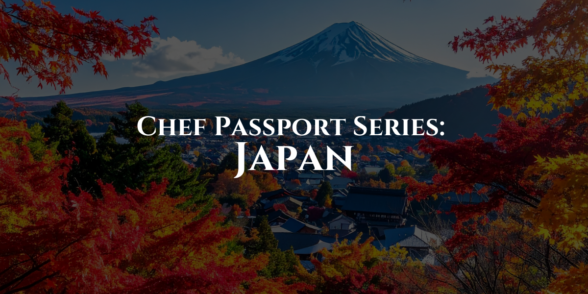 Chef Passport Series: Japan