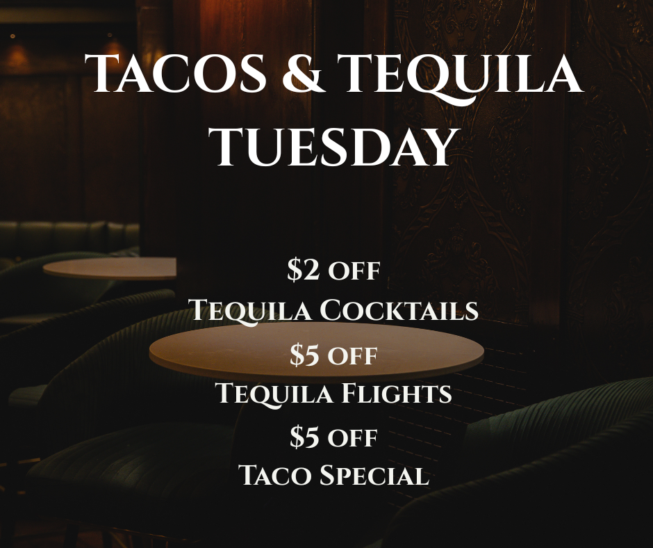 Taco and Tequila Tuesday 