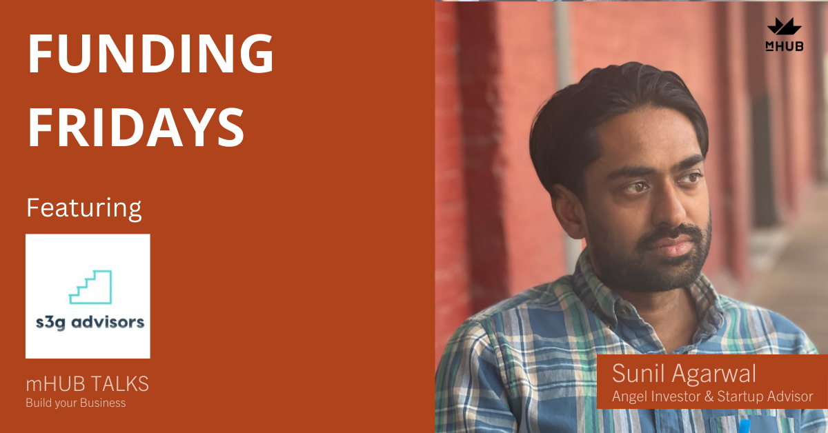 Funding Fridays: Sunil Agarwal, Angel Investor & Startup Advisor