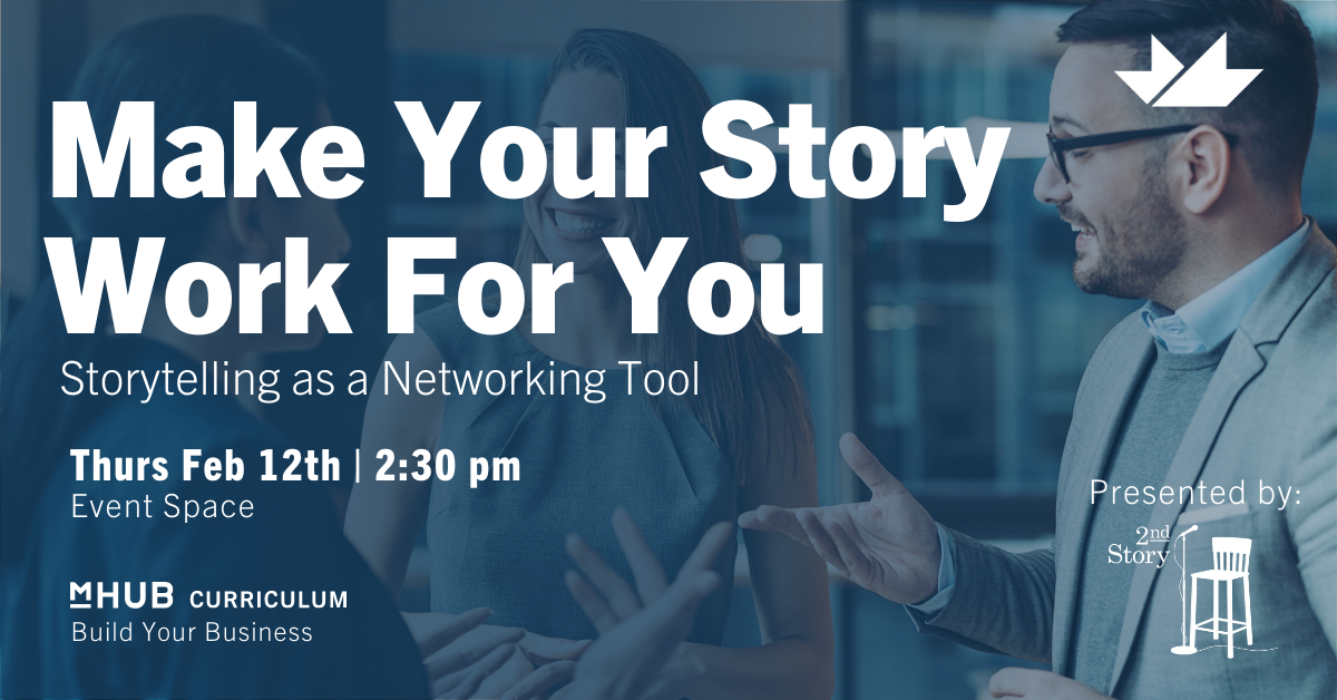 Make Your Story Work For You - Storytelling as a Networking Tool