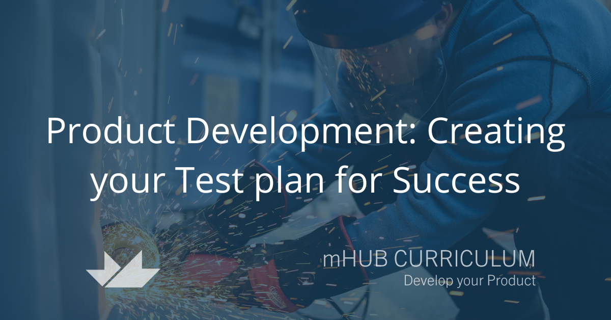Product Development: Creating your Test plan for Success