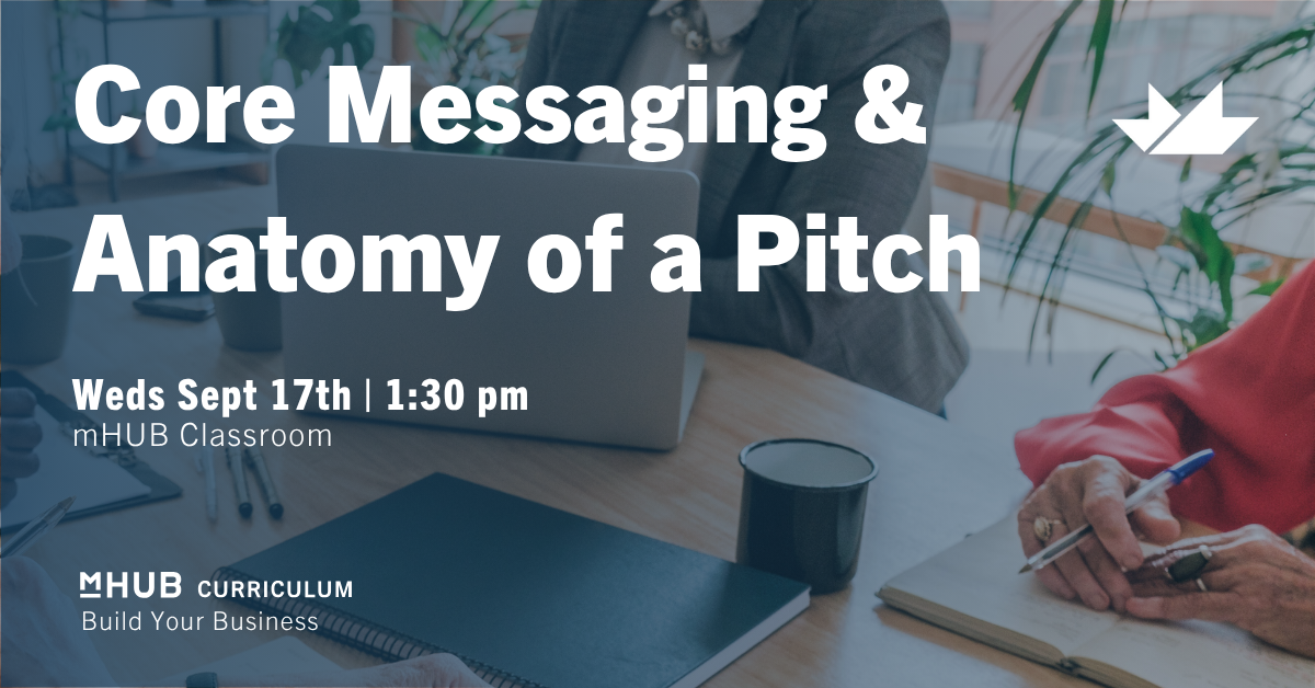 Core Messaging and Anatomy of a Pitch