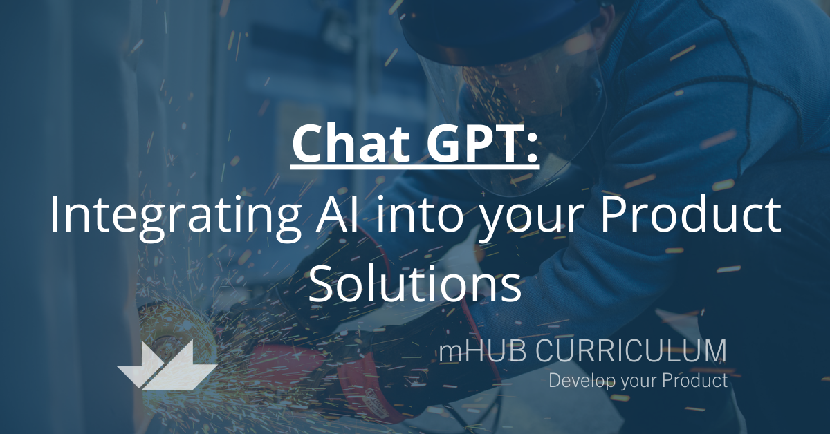 Chat GPT: Integrating AI into your Product Solutions