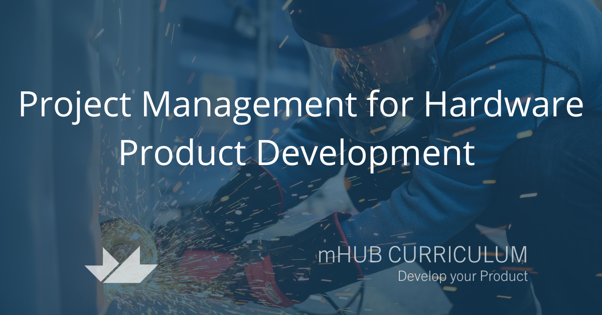 Project Management for Hardware Product Development 