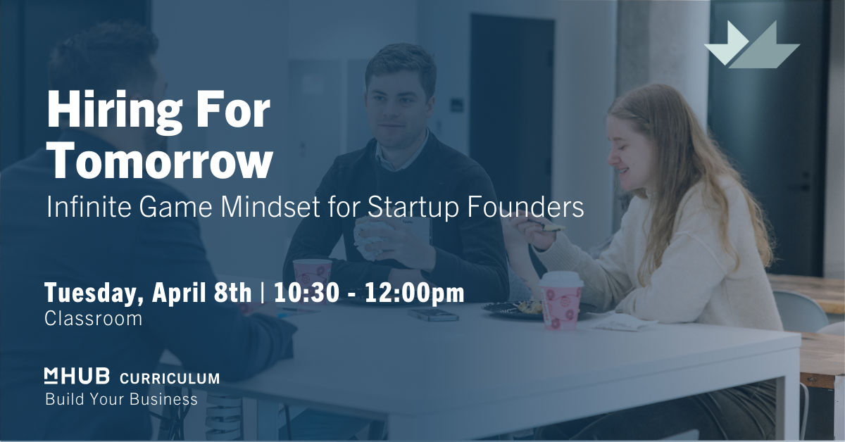 Hiring for Tomorrow - The Infinite Game Mindset for Startup Founders