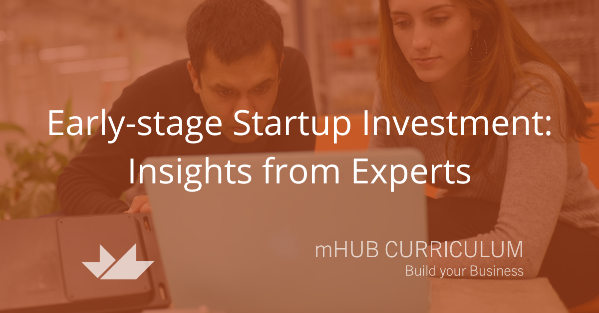 Early-stage Startup Investment - Insights from Experts