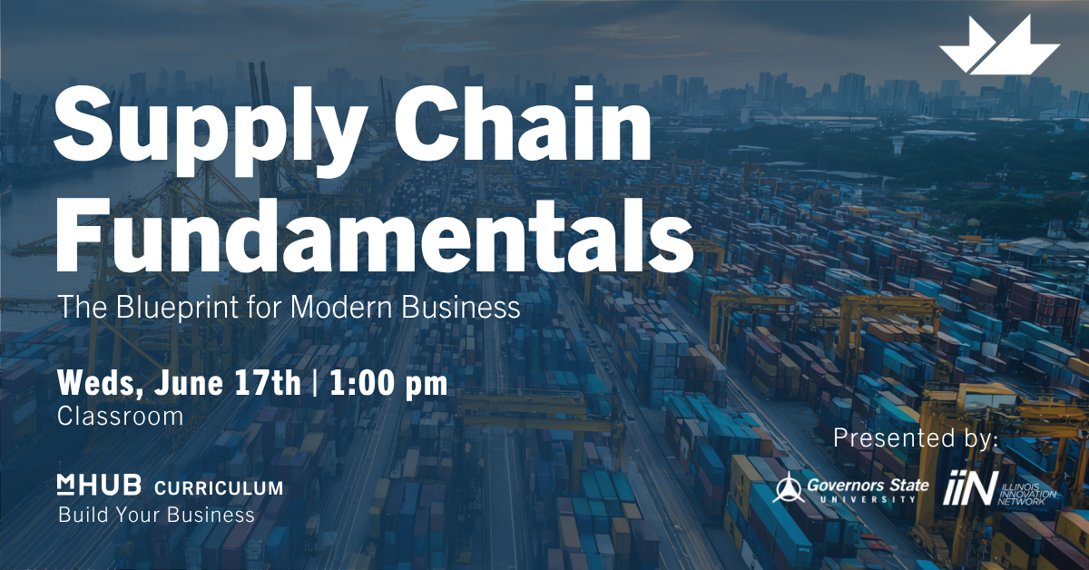 Supply Chain Fundamentals ? The Blueprint for Modern Business