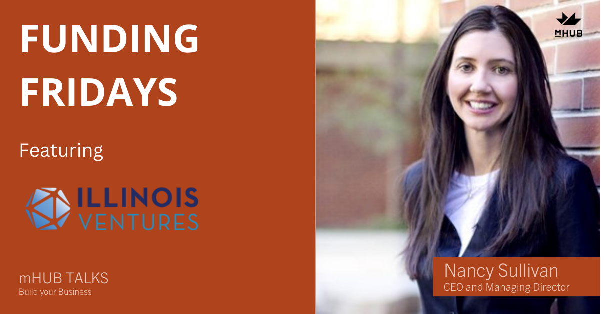 Funding Fridays: Nancy Sullivan, CEO and Managing Director, Illinois Ventures