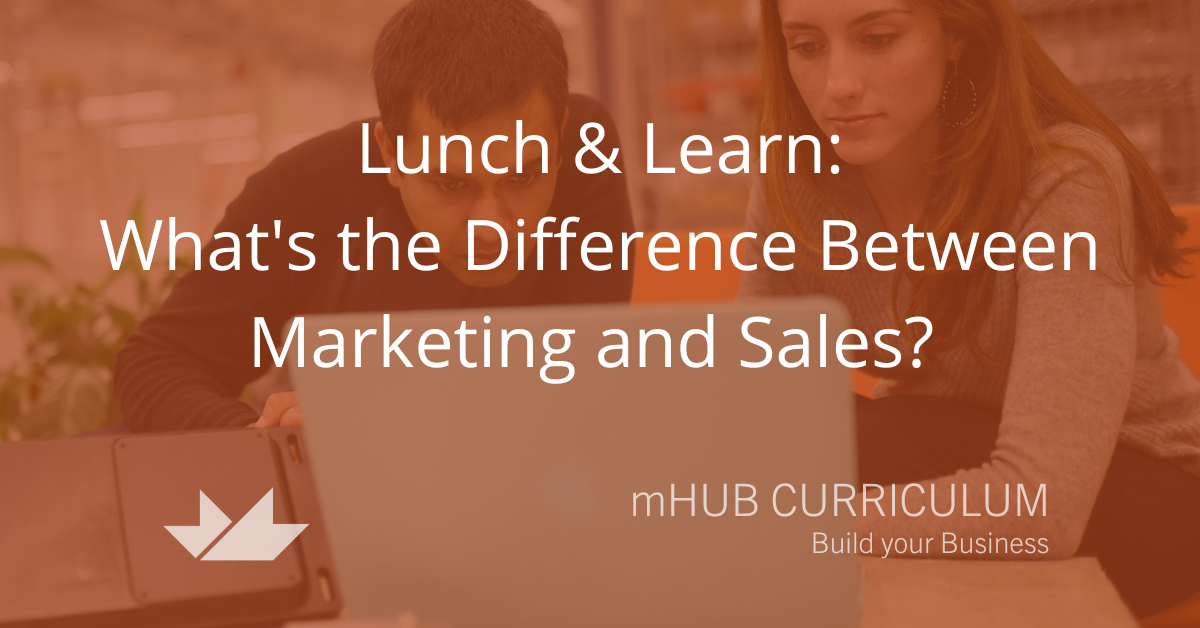 Lunch & Learn: What's the Difference Between Marketing and Sales? - An Interactive Discussion