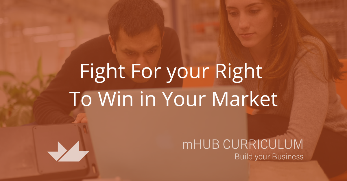 Fight For your Right to Win in Your Market