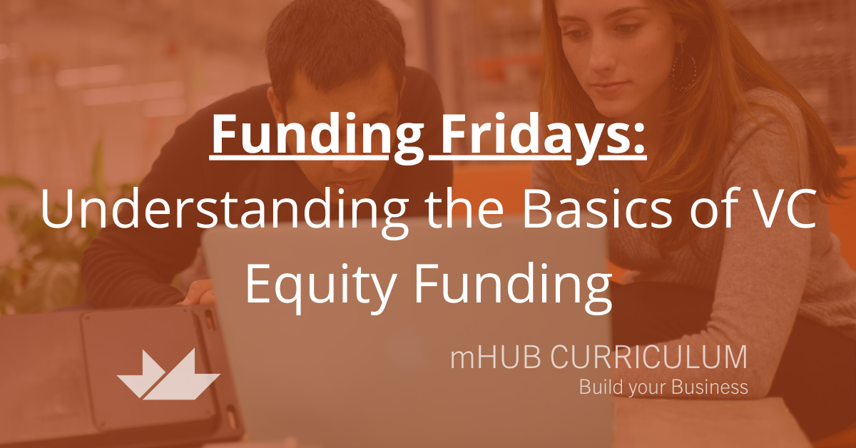 Funding Fridays: Understanding the Basics of VC Equity Funding