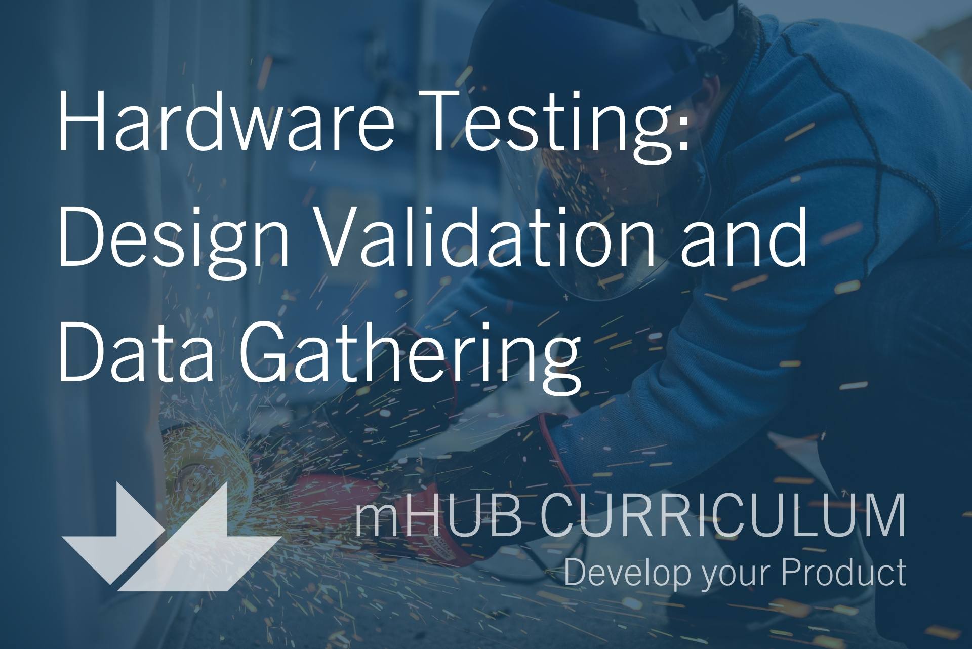 Hardware Testing: Design Validation and Data Gathering 
