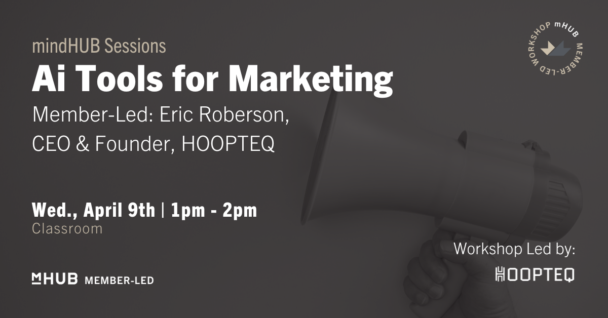 MindHUB Sessions featuring Hoopteq - Ai Tools for Marketing