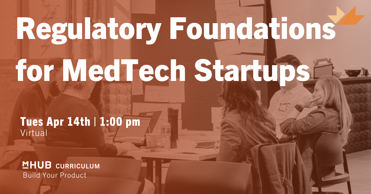 Regulatory Foundations for MedTech Startups