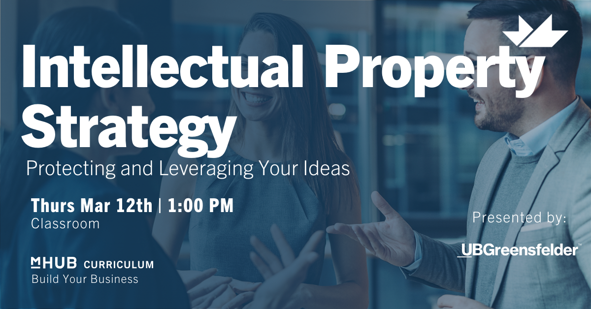 Intellectual Property Strategy - Protecting and Leveraging Your Ideas 