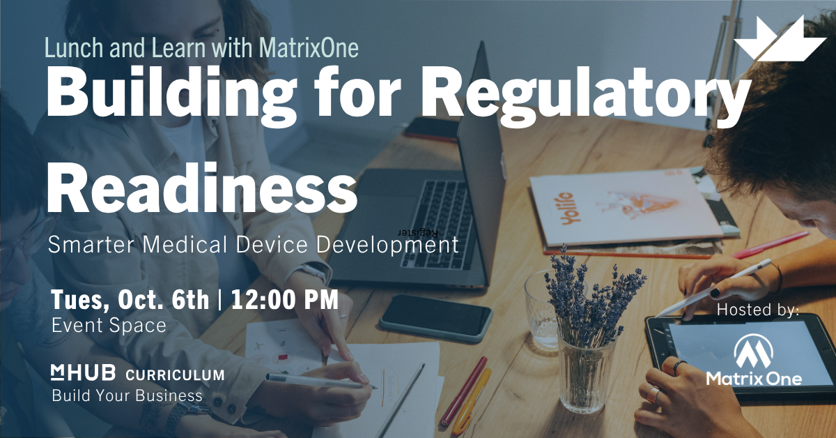 Building for Regulatory Readiness - Smarter Medical Device Development