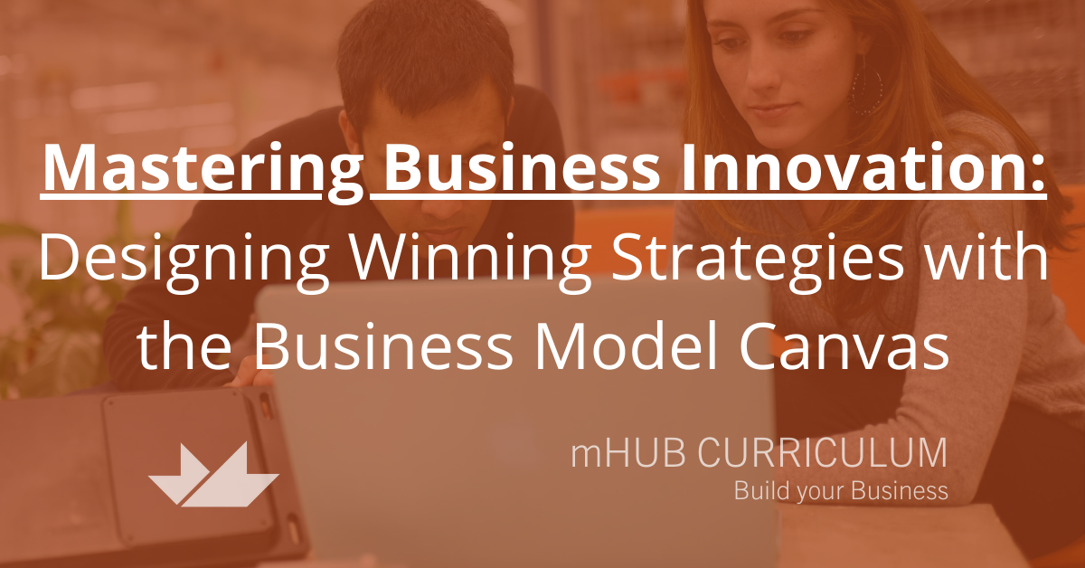 Mastering Business Innovation: Designing Winning Strategies with the Business Model Canvas