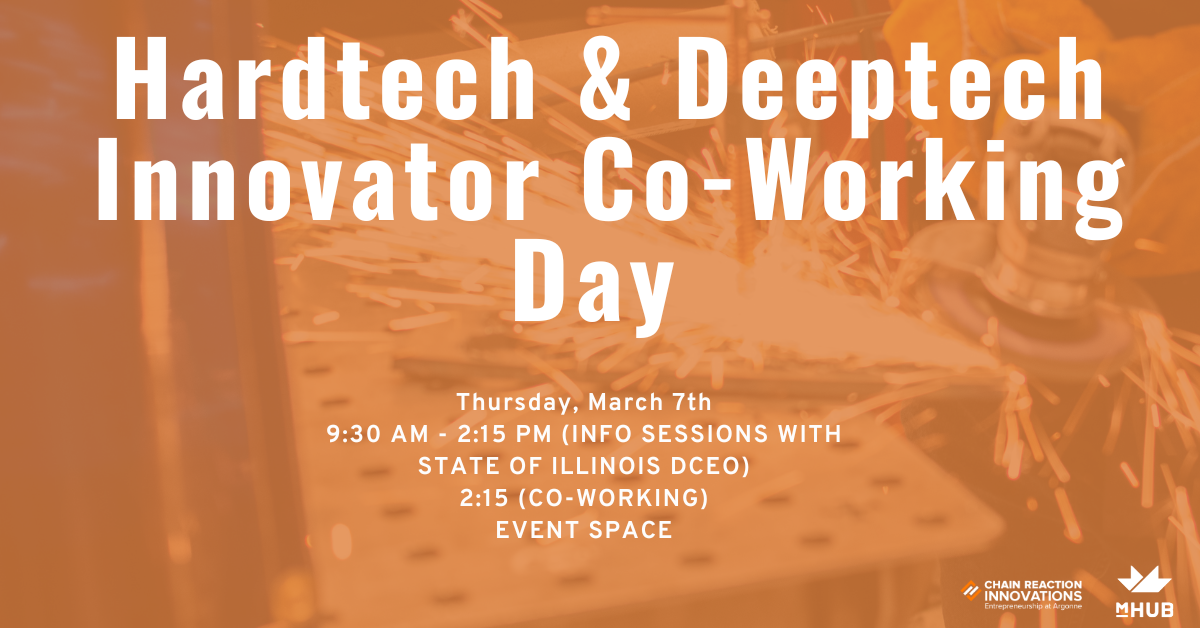 Hardtech & Deeptech Innovator Co-Working Day with State of Illinois DCEO Information Session