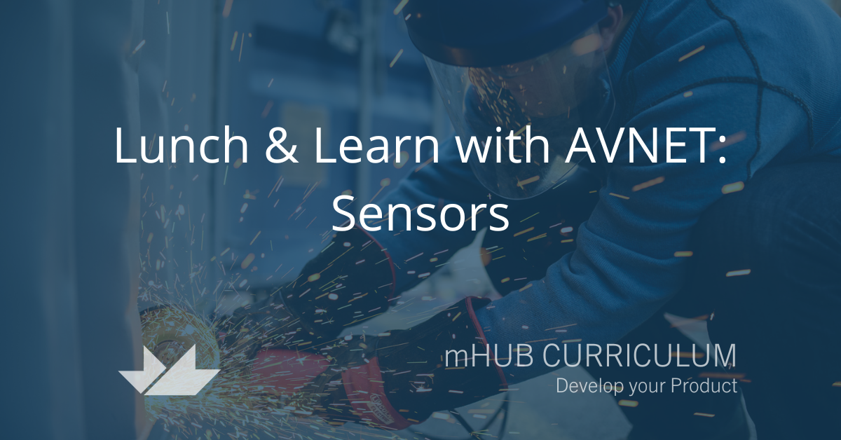 Lunch & Learn with Avnet - Making Sense of Sensible Sensor Solutions