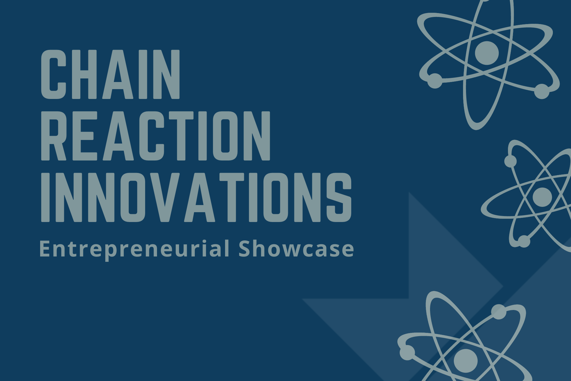 Meet the Innovators - Chain Reaction Innovations Entrepreneurial Showcase