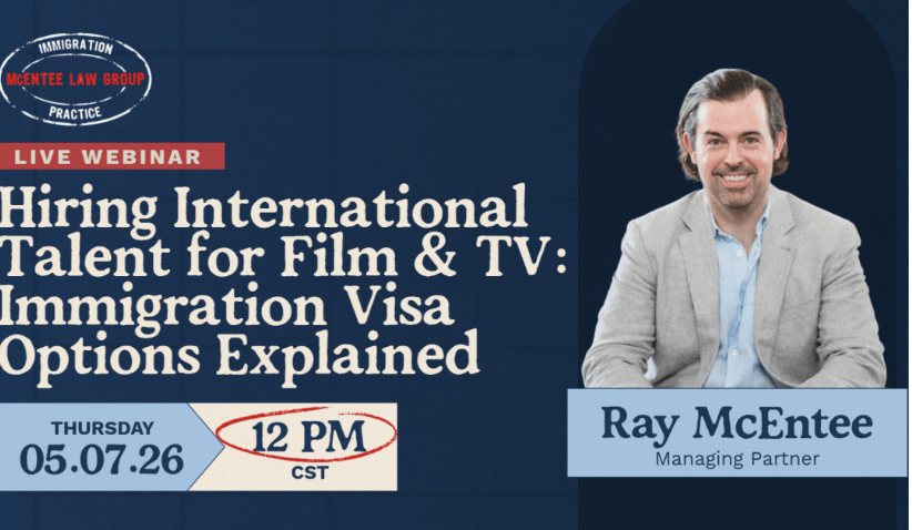 Hiring International Talent for Film & TV: Immigration Visa Options Explained