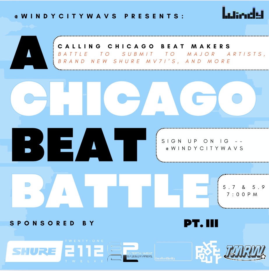 Windy City Wavs Presents: A Chicago Beat Battle: Pt. III