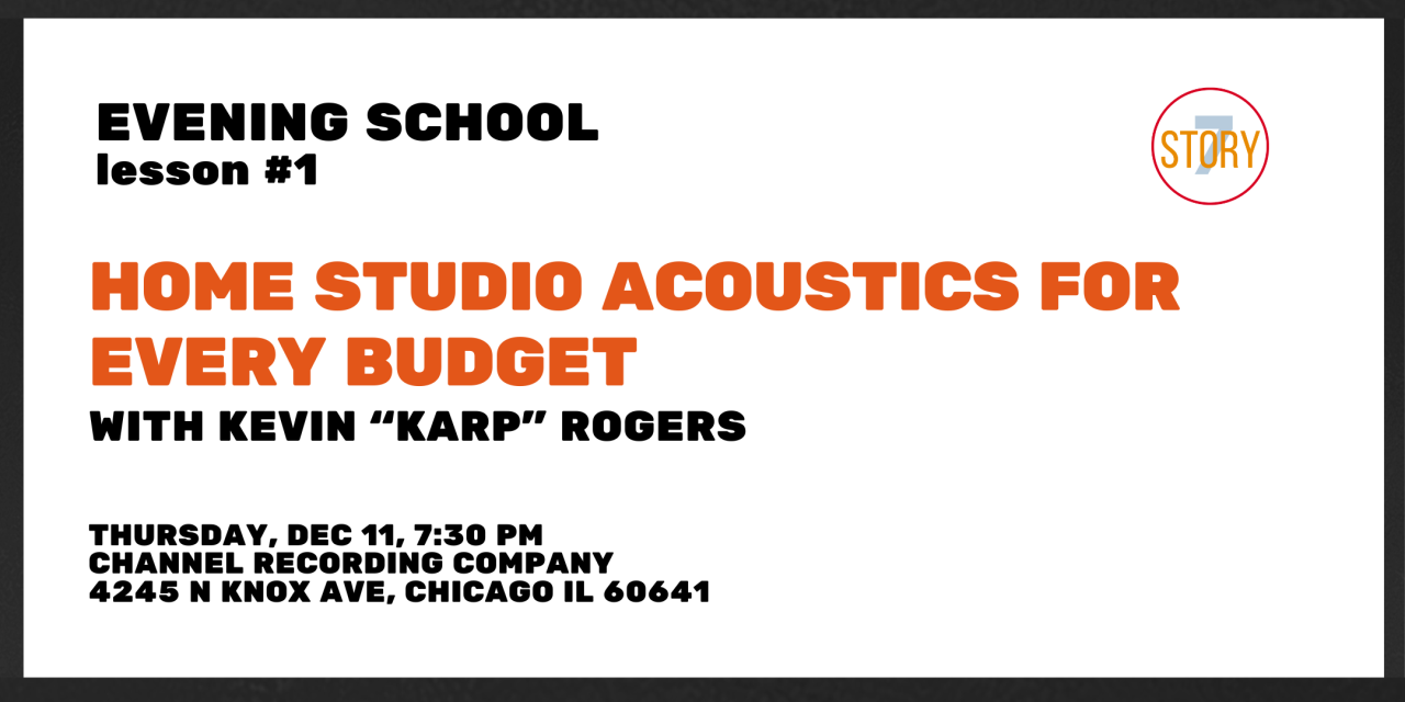 Evening School #1: Home Studio Acoustics for Every Budget