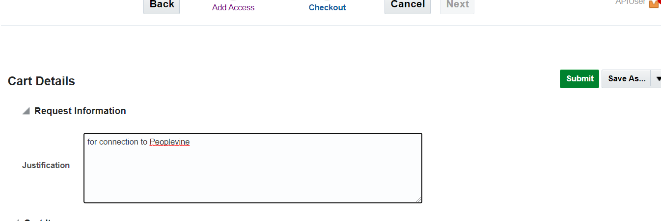 Add Access Cart Details Request Information for connection to Justification Checkout Cancel Next Save As... 