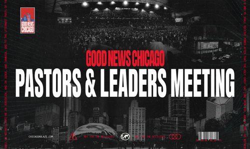 Good News Chicago: Pastors & Leaders Meeting