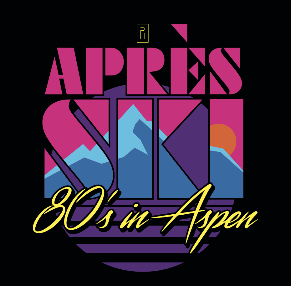 PH Après Ski: 80's in Aspen - SOLD OUT!
